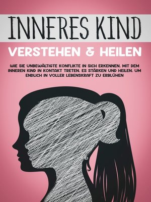 cover image of Inneres Kind verstehen & heilen